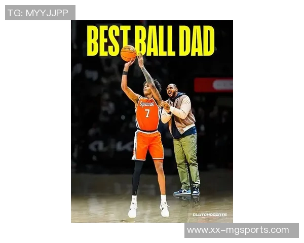 基扬安东尼父子相似2025届球员潜力巨大或能进NBA